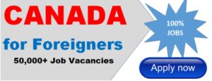 Jobs in Canada for Foreigners