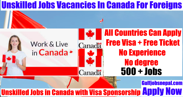 Canada Unskilled Jobs For Outsiders.
