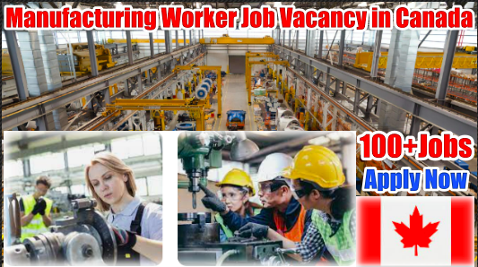 Manufacturing Worker Job Vacancy