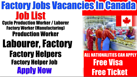Factory Jobs Vacancies In Canada